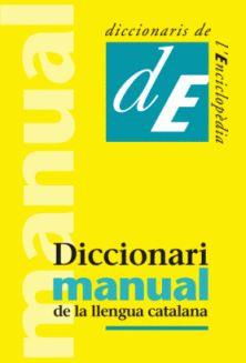 DICCIONARI MANUAL DE LA LLENGUA CATALANA | 9788441218642