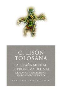 ESPAÑA MENTAL: EL PROBLEMA DE MAL | 9788446021636 | LISON TOLOSANA, C.