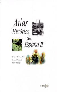 ATLAS HISTORICO DE ESPAÑA II | 9788470903502 | MARTINEZ RUIZ, ENRIQUE