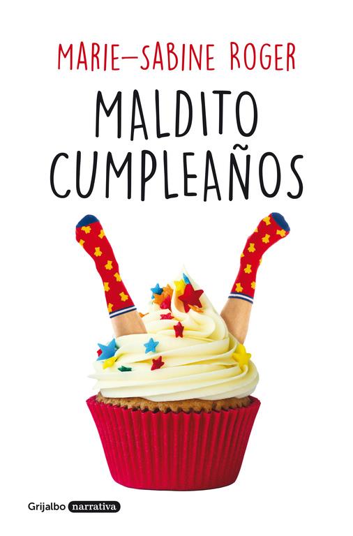 MALDITO CUMPLEAÑOS | 9788425355318 | MARIE-SABINE ROGER