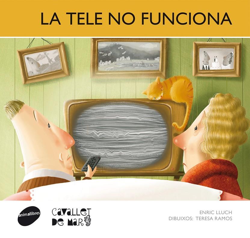 LA TELE NO FUNCIONA | 9788415095712 | LLUCH GIRBÉS, ENRIC