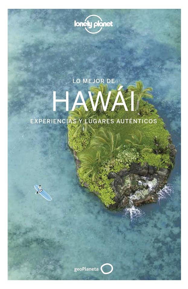 LO MEJOR DE HAWÁI 1 (2018) | 9788408179542 | BALFOUR, AMY C./BELL, LOREN/BENCHWICK, GREG/BENSON, SARA/KARLIN, ADAM/MCLACHLAN, CRAIG/SKOLNICK, ADA