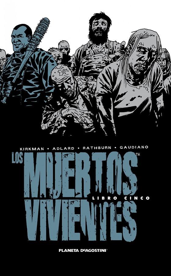 LOS MUERTOS VIVIENTES INTEGRAL Nº05 | 9788468477701 | ROBERT KIRKMAN/CHARLIE ADLARD