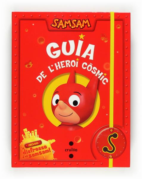 GUIA DE L'HEROI COSMIC SAMSAM | 9788466122832 | AA.VV