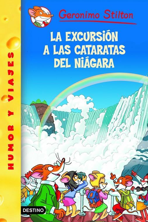 LA EXCURSION A LAS CATARATAS DEL NIAGARA. Nº46 | 9788408102311 | STILTON, GERONIMO