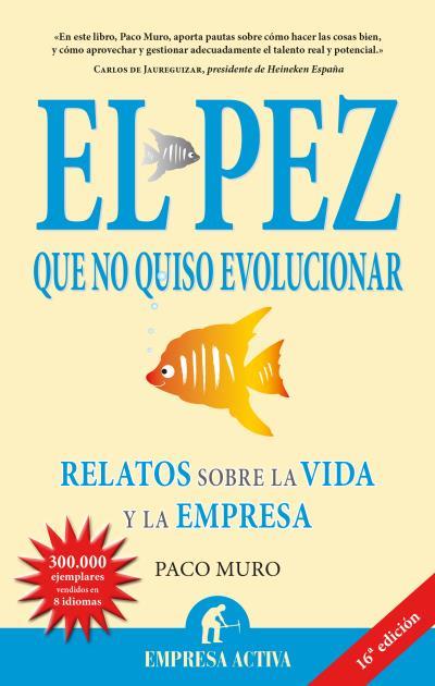 PEZ QUE NO QUISO EVOLUCIONAR, EL | 9788492452217 | MURO, FRANCISCO