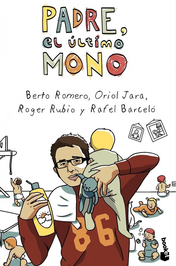 PADRE, EL ÚLTIMO MONO | 9788408046011 | BERTO ROMERO/ORIOL JARA/ROGER RUBIO/RAFEL BARCELÓ