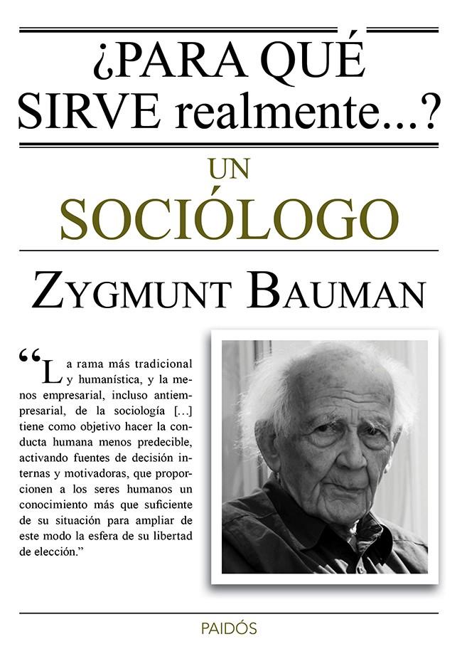 PARA QUÉ SIRVE REALMENTE UN SOCIÓLOGO? | 9788449330520 | ZYGMUNT BAUMAN