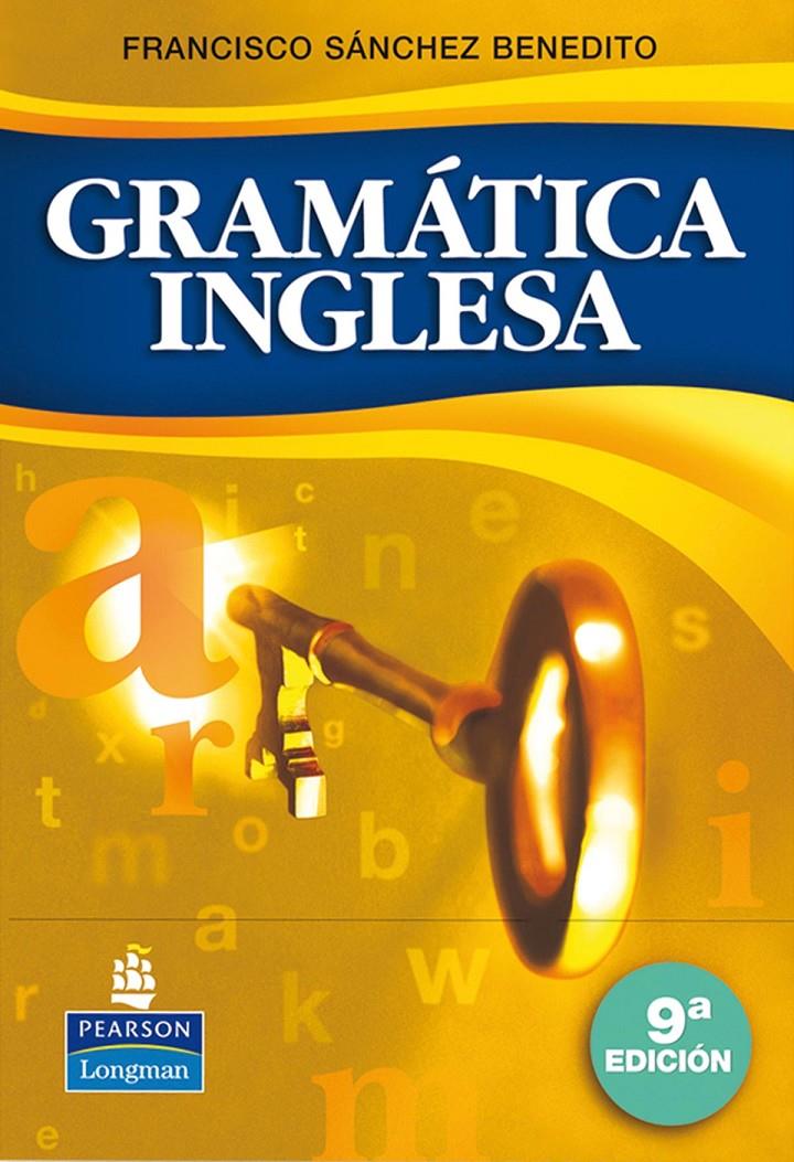 GRAMÁTICA INGLESA | 9788498371130 | SÁNCHEZ BENEDITO, FRANCISCO