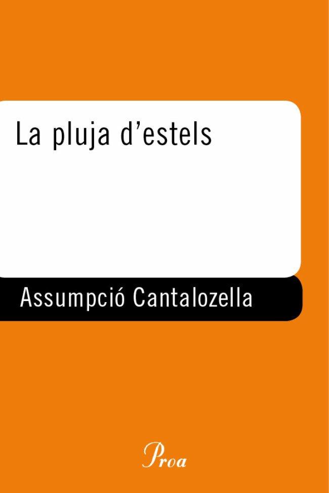 PLUJA DELS ESTELS, LA -FINALISTA PREMI CARLEMANY 2001- | 9788484372967 | CANTALOZELLA, ASSUMPCIO