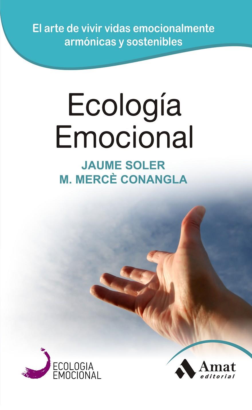 ECOLOGIA EMOCIONAL | 9788497357036 | CONANGLA I MARIN, MERCE/SOLER I LLEONART, JAUME