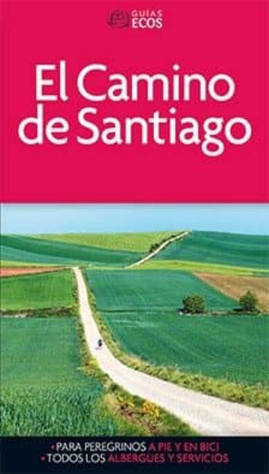 EL CAMINO DE SANTIAGO -ECOS | 9788415563877