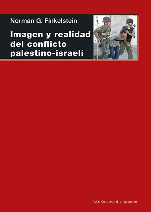 IMAGEN Y REALIDAD DEL CONFLICTO PALESTINO ISRAELI | 9788446020417 | FINKELSTEIN,NORMAN