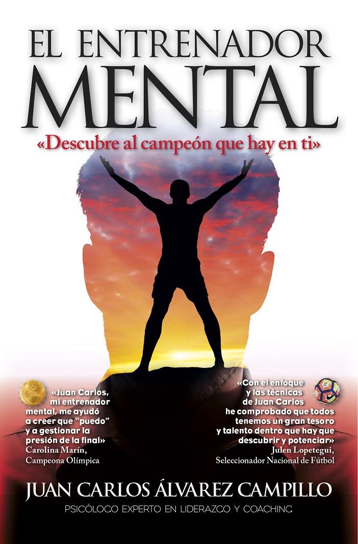 EL ENTRENADOR MENTAL | 9788416002849 | ÁLVAREZ CAMPILLO, JUAN CARLOS