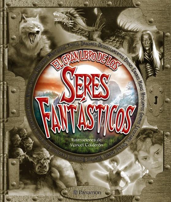 GRAN LIBRO DE LOS SERES FANTASTICOS, EL | 9788434228917 | VARIOS