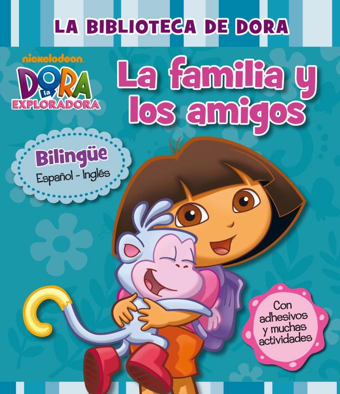 LA FAMILIA Y LOS AMIGOS. BIBLIOTECA DE DORA | 9788448833664