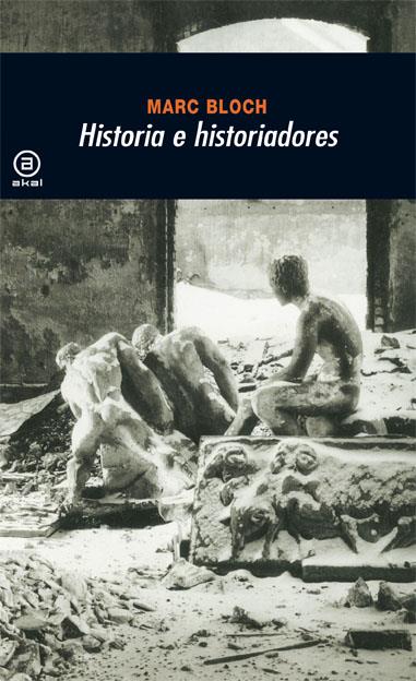 HISTORIA E HISTORIADORES | 9788446010371 | BLOCH,MARC