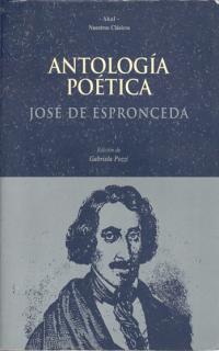 JOSÉ DE ESPRONCEDA, ANTOLOGÍA POÉTICA | 9788446010425 | POZZI, GABRIELA