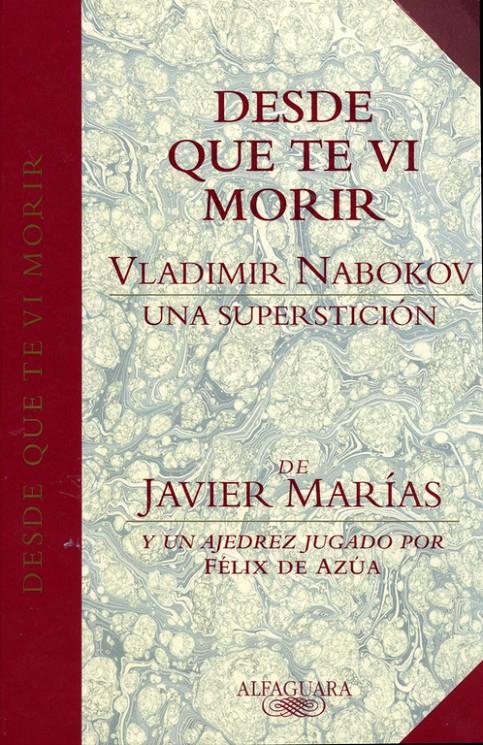 DESDE QUE TE VI.VLADIMIR NABOKOV.UNA SUPERSTICION | 9788420478531 | MARIAS, JAVIER