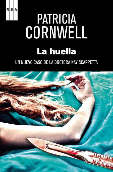 LA HUELLA | 9788490066553 | CORNWELL , PATRICIA