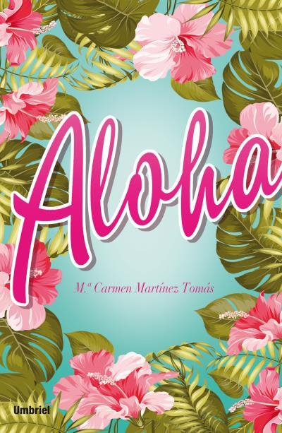 ALOHA | 9788492915842 | MARTÍNEZ TOMÁS, Mª CARMEN