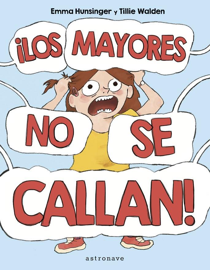 ¡LOS MAYORES NO SE CALLAN! | 9788467957167 | TILLIE WALDEN/HUNSINGER, EMMA