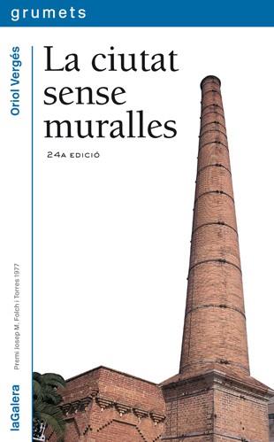 CIUTAT SENSE MURALLES, LA | 9788424681494 | VERGES, ORIOL