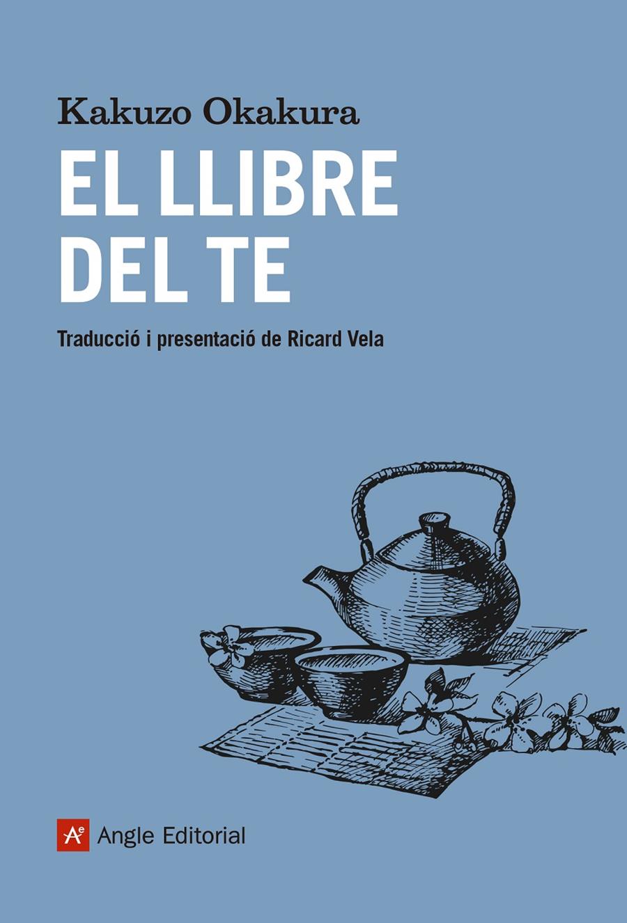 EL LLIBRE DEL TE | 9788417214548 | OKAKURA, KAKUZO