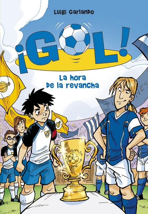 GOL Nº 10: LA HORA DE LA REVANCHA | 9788484417132