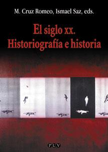 SIGLO XX. HISTORIOGRAFIA E HISTORIA | 9788437054124 | ROMEO MATEO, MARIA CRUZ