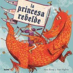 LA PRINCESA REBELDE  | 9788417254971 | KEMP, ANNA