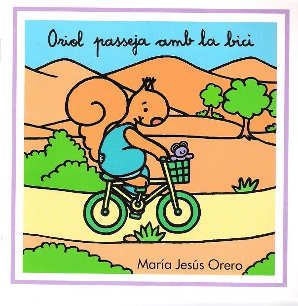 ORIOL PASSEJA AMB LA BICI | 9788481315592 | ORERO, Mª JESUS