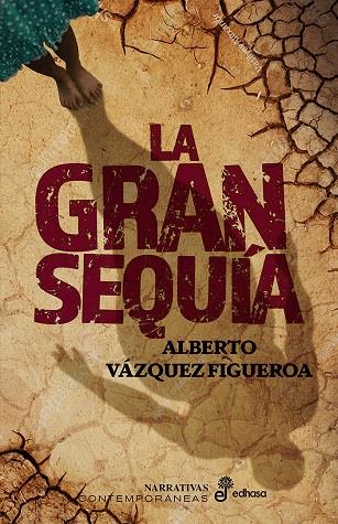 LA GRAN SEQUÍA | 9788435064392 | VÁZQUEZ-FIGUEROA, ALBERTO