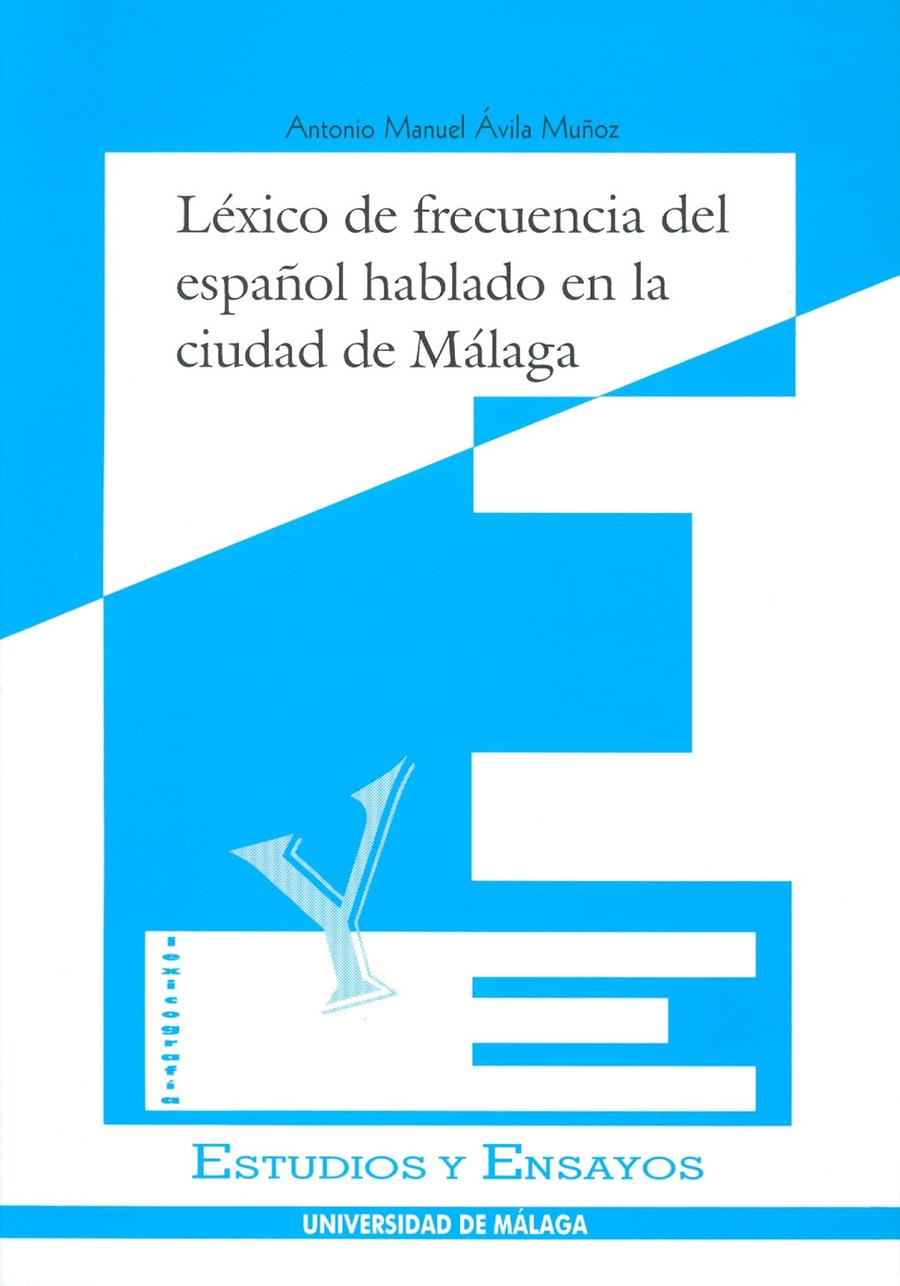 LEXICO DE FRECUENCIA DEL ESPAÑOL HABLADO EN LA CIUDAD DE MAL | 9788474967272 | AVILA MUÑOZ, ANTONIO MANUEL