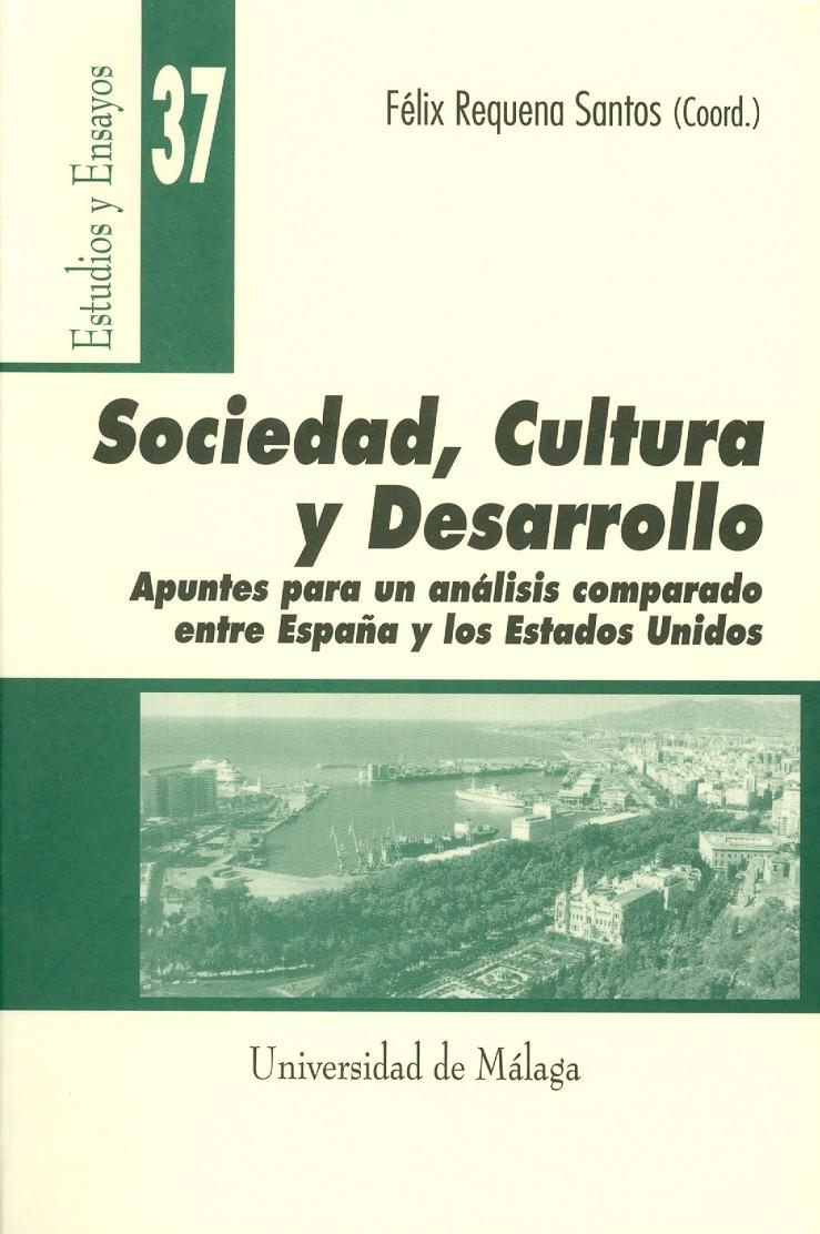 SOCIEDAD, CULTURA Y DESARROLLO. ANALISIS COMPARADO ESPAÑA-EU | 9788474967654 | REQUENA SANTOS, FELIX