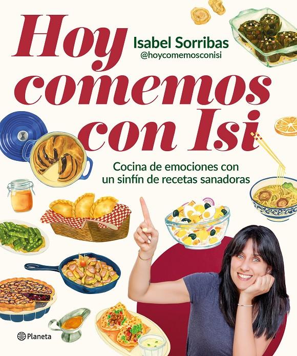 HOY COMEMOS CON ISI | 9788408294443 | ISABEL SORRIBAS (@HOYCOMEMOSCONISI)