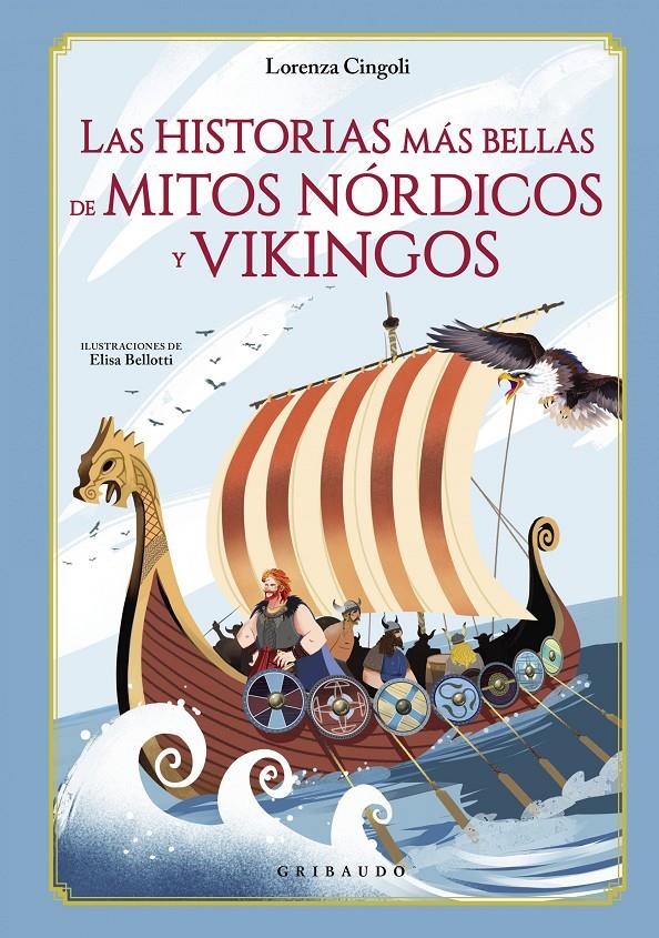 LAS HISTORIAS MÁS BELLAS DE MITOS NÓRDICOS Y VIKINGOS | 9788417127718 | CINGOLI, LORENZA