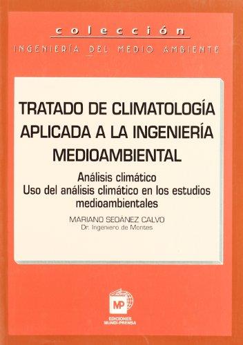 TRATADO DE CLIMATOLOGIA APLICADA A LA INGENIERIA MEDIOAMBIEN | 9788484760078 | SEOANEZ CALVO, MARIANO