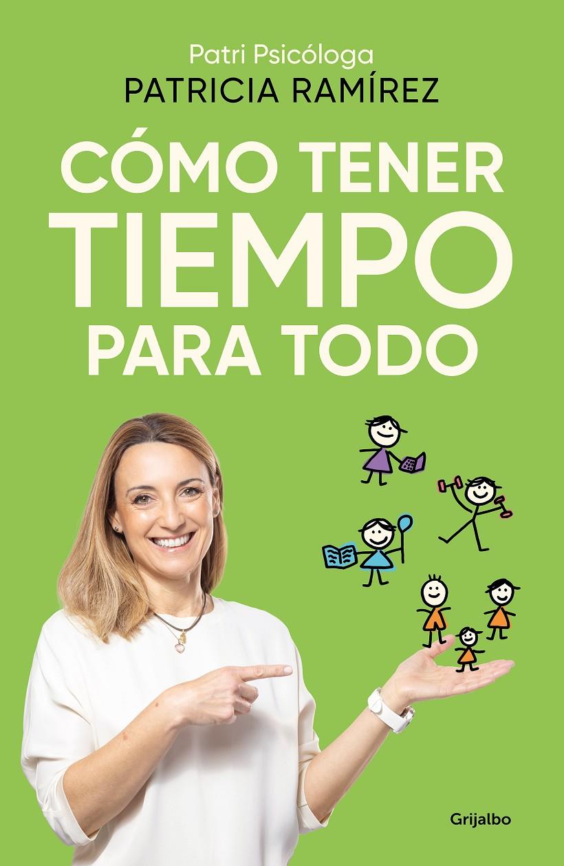 CÓMO TENER TIEMPO PARA TODO | 9788425366727 | RAMIREZ, PATRICIA