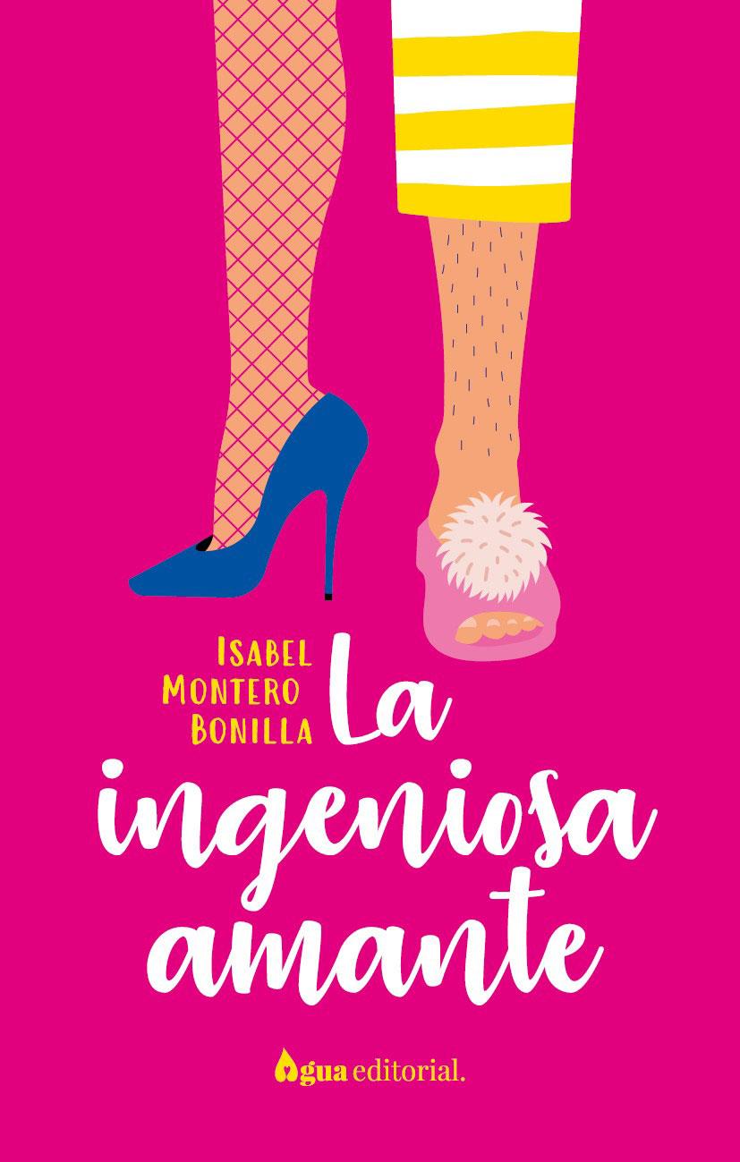 LA INGENIOSA AMANTE | 9788412650969 | MONTERO BONILLA, ISABEL