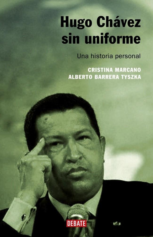 HUGO CHÁVEZ SIN UNIFORME | 9788483066546 | MARCANO,CRISTINA/BARRERA,ALBERTO