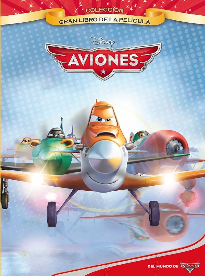 AVIONES. GRAN LIBRO DE LA PELÍCULA | 9788499514789 | DISNEY