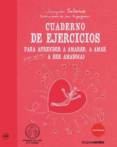 CUADERNO DE EJERCICIOS PARA APRENDER AMARSE, AMAR Y A SER AMADO | 9788415612254 | SALOME, JACQUES