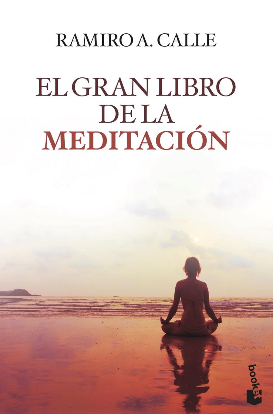 EL GRAN LIBRO DE LA MEDITACIÓN | 9788427041608 | CALLE, RAMIRO A.