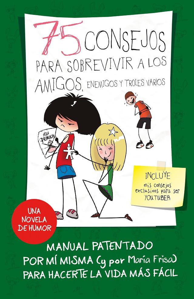 75 CONSEJOS PARA SOBREVIVIR A LOS AMIGOS, ENEMIGOS Y TROLES VARIOS (SERIE 75 CON | 9788420487281 | MARíA FRISA