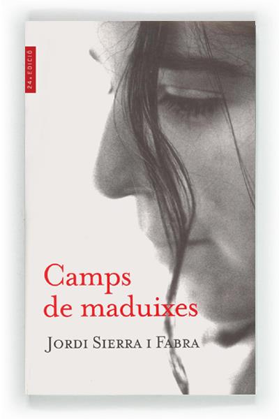 CAMPS DE MADUIXES | 9788482863023 | SIERRA, I FABRA, JORDI