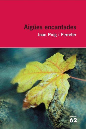 AIGÜES ENCANTADES | 9788492672431 | PUIG FERRETER, JOAN 