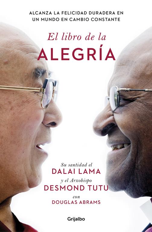 EL LIBRO DE LA ALEGRÍA | 9788425353949 | LAMA, DALAI/TUTU, DESMOND/ABRAMS, DOUGLA