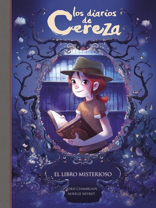 EL LIBRO MISTERIOSO. LOS DIARIOS DE CEREZA 2 | 9788420486857 | JORIS CHAMBLAIN