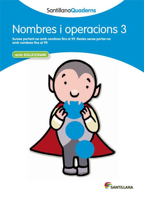 NOMBRES I OPERACIONS 3. SUMES PORTANT-NE... SANTILLANA QUADERNS | 9788468013848 | VARIOS AUTORES